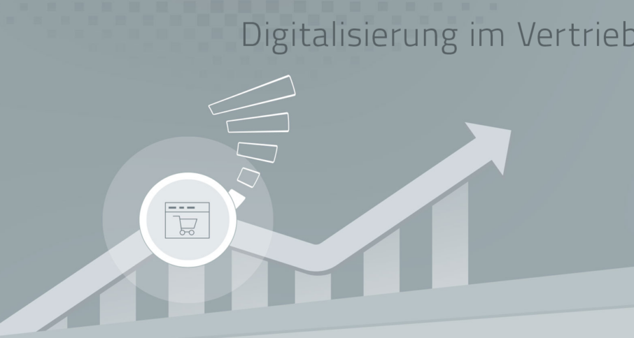 Digitalisierung im Vertrieb – Sales 4.0